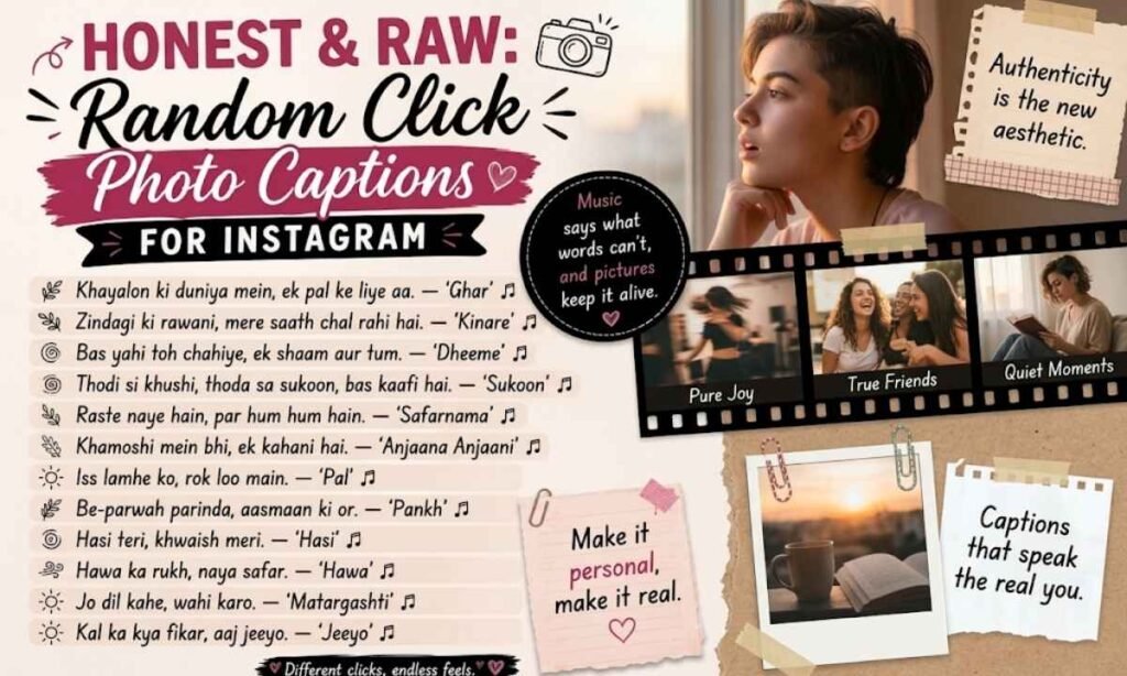 Random Click Photo Captions For Instagram That Feel Honest
