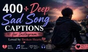 Deep Sad Song Captions for Instagram