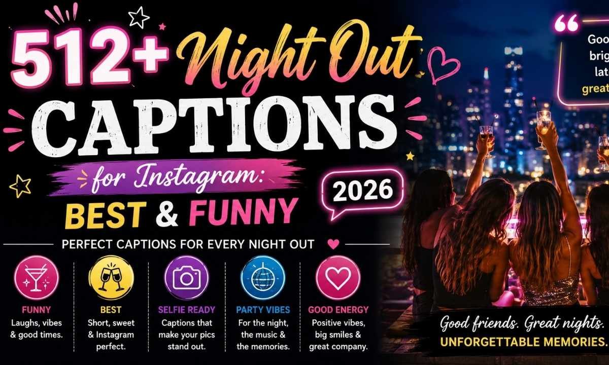Night Out Captions for Instagram Best & Funny 2026