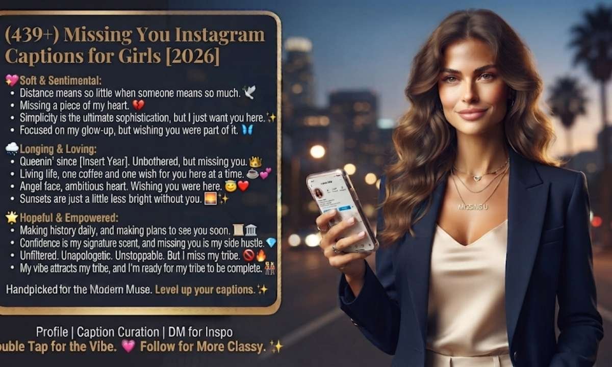 Missing You Instagram Captions for Girls
