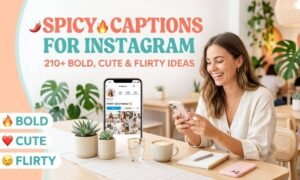 Spicy Captions for Instagram